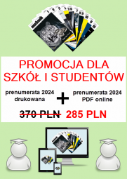 PAKIET dla szkół i studentów: prenumerata 2024 drukowana za 200,00 PLN + prenumerata 2024 online za pół ceny